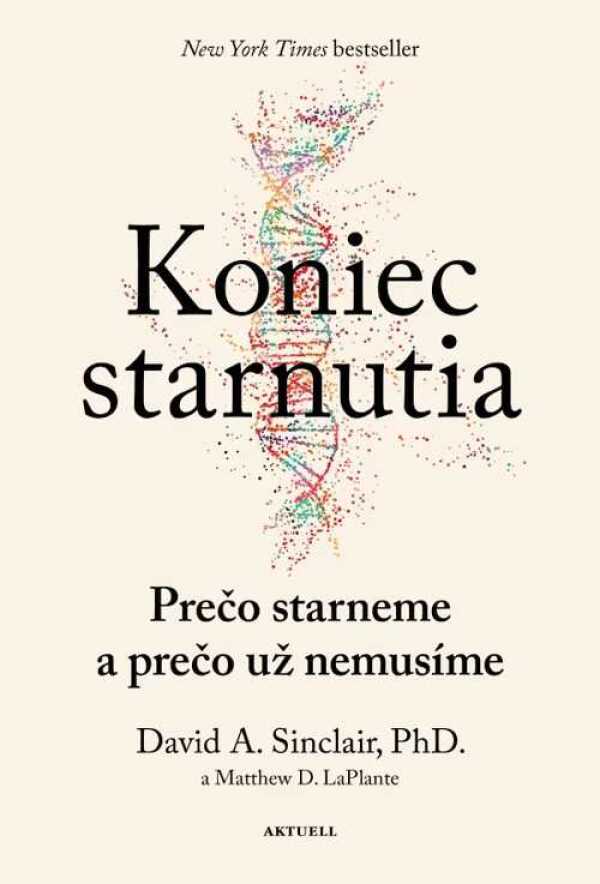 David A. Sinclair: KONIEC STARNUTIA