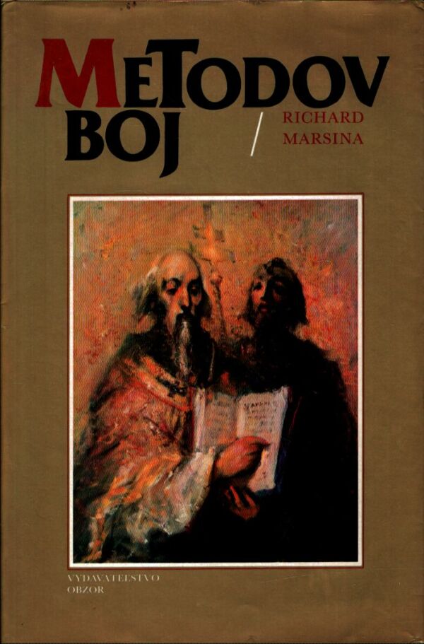 Richard Marsina: METODOV BOJ