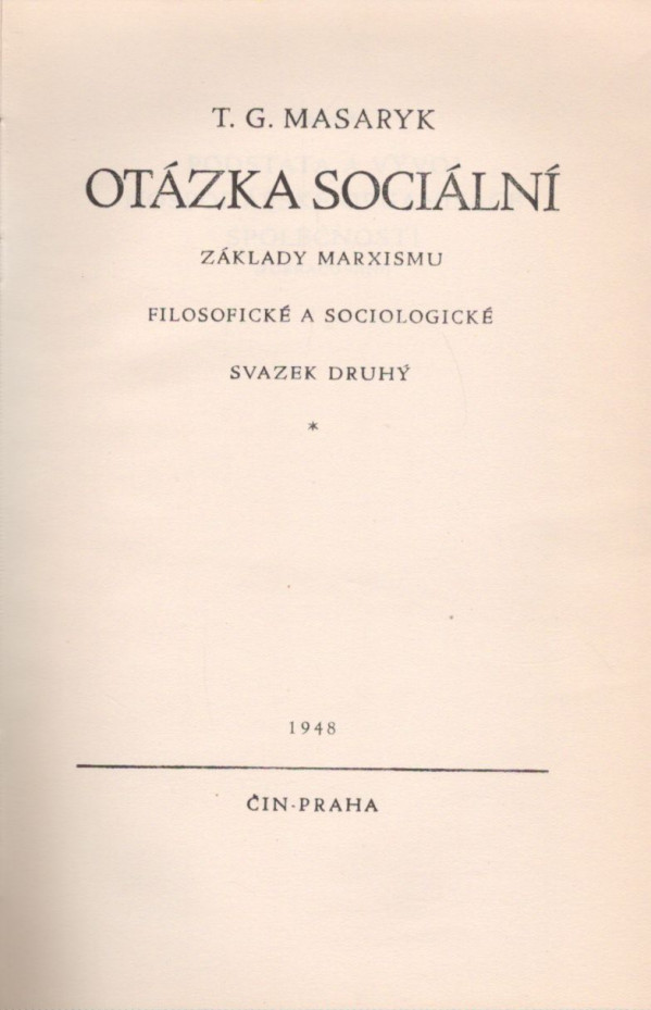 T. G. Masaryk: OTÁZKA SOCIÁLNÍ I. - II.