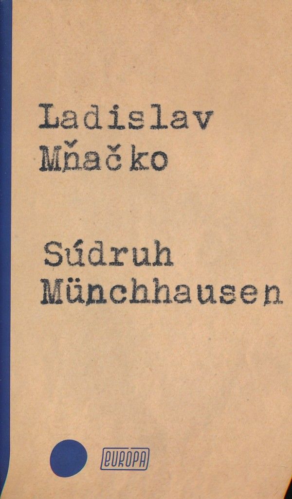 Ladislav Mňačko: SÚDRUH MÜNCHHAUSEN