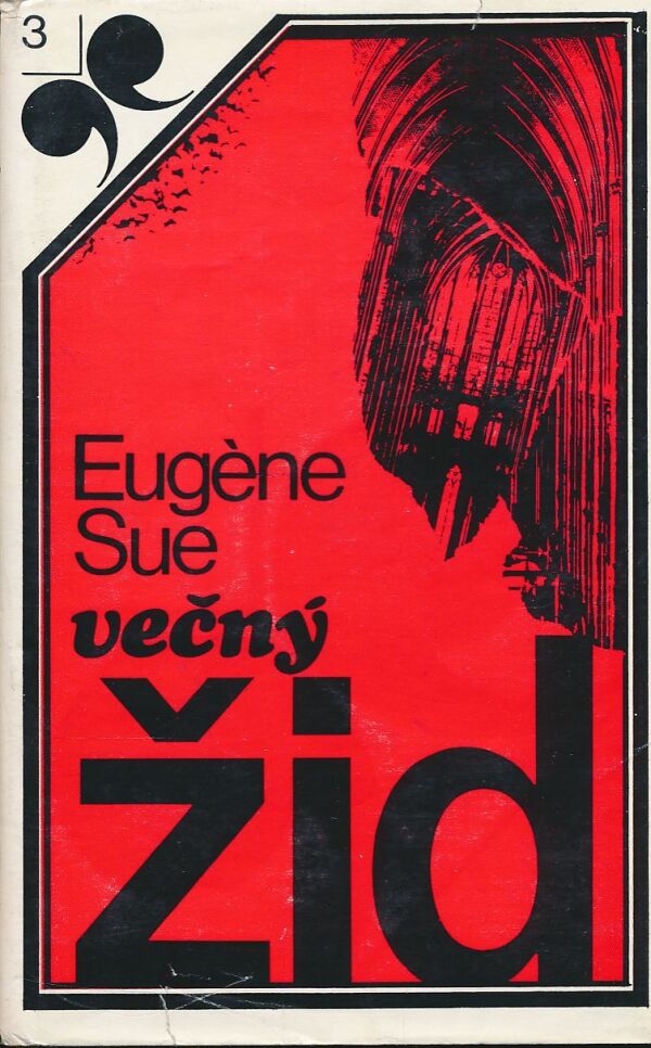 Eugéne Sue: Večný žid 1-3