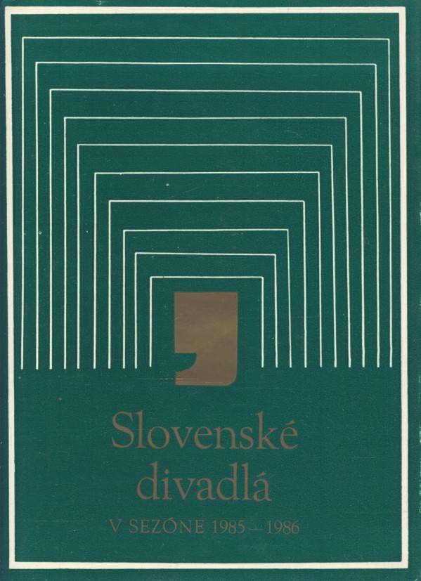 SLOVENSKÉ DIVADLÁ V SEZÓNE 1985-1986