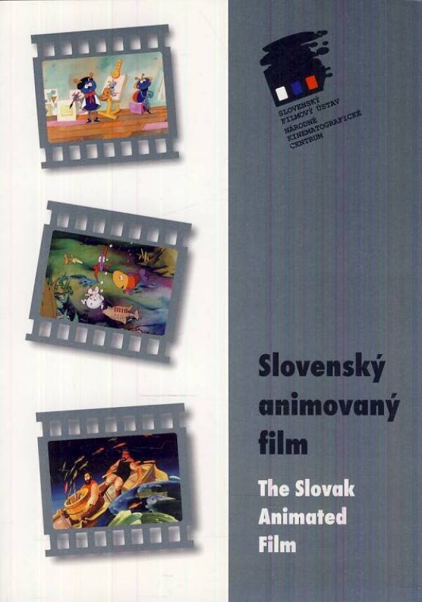 SLOVENSKÝ ANIMOVANÝ FILM / THE SLOVAK ANIMATED FILM