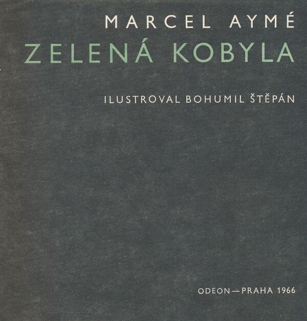 Marcel Aymé: Zelená kobyla