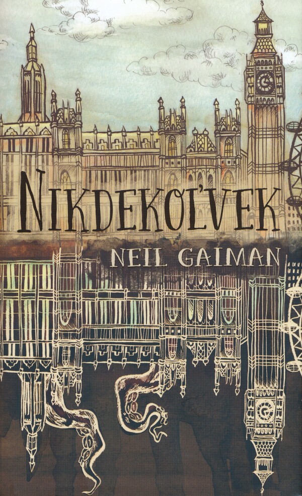 Neil Gaiman: NIKDEKOĽVEK