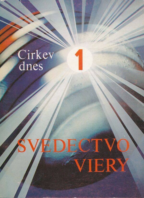 Svedectvo viery I.