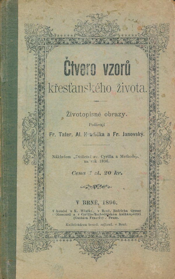 František Tater, Alois Hrudička, František Janovský: ČTVERO VZORŮ KŘESŤANSKÉHO ŽIVOTA