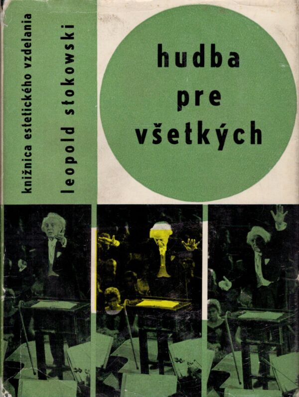 Leopold Stokowski: HUDBA PRE VŠETKÝCH