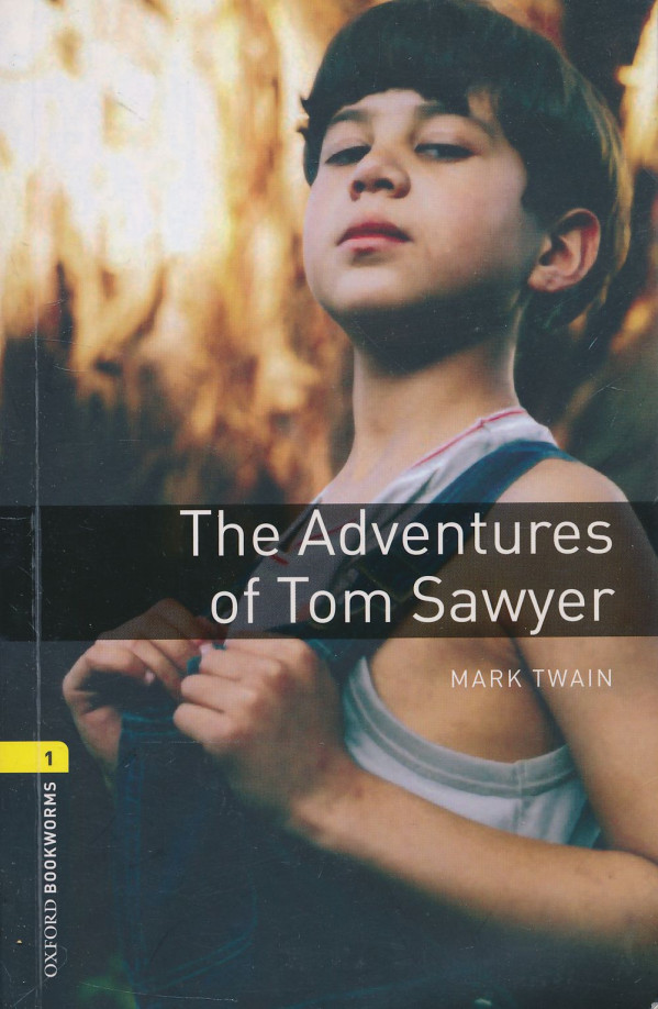 Mark Twain: The Adventues of Tom Sawyer