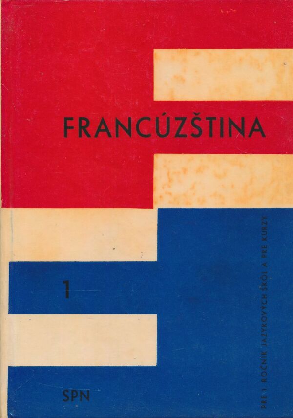 J. Hendrich, O. Kulík, J. Tláskal: Francúzština pre 1. ročník jazykových škôl a pre kurzy