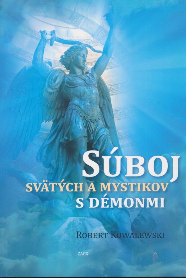 Robert Kowalewski: Súboj svätých a mystikov s démonmi