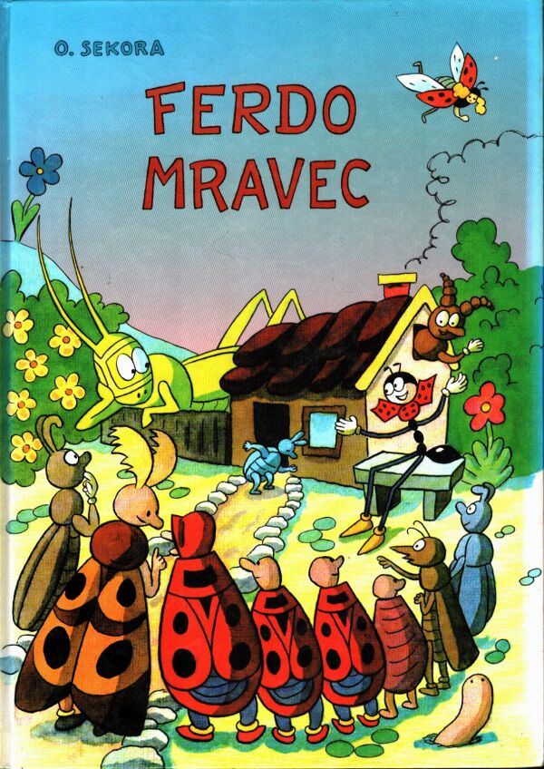 Ondřej Sekora: FERDO MRAVEC