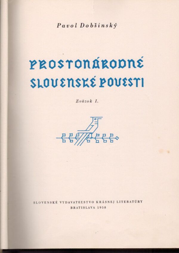 Pavol Dobšinský: PROSTONÁRODNÉ SLOVENSKÉ POVESTI 1-3