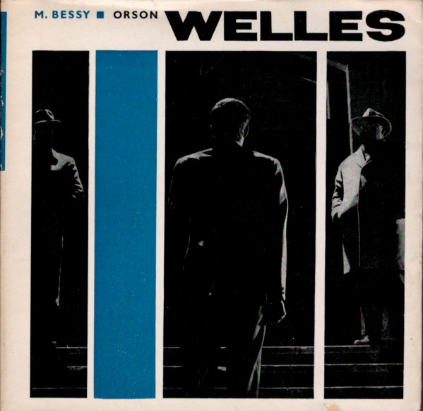M. Bessy: ORSON WELLES