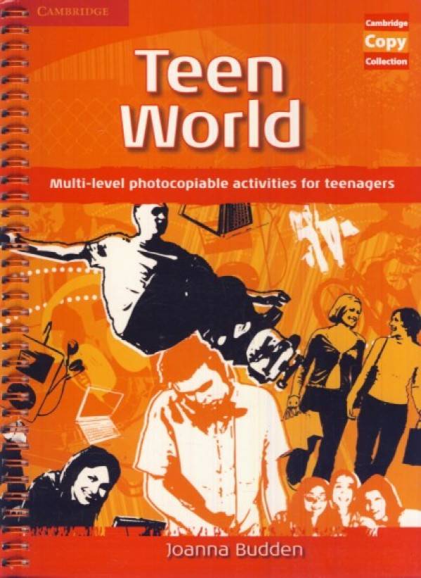 Joanna Budden: TEEN WORLD - MULTI-LEVEL PHOTOCOPIABLE ACTIVITIES