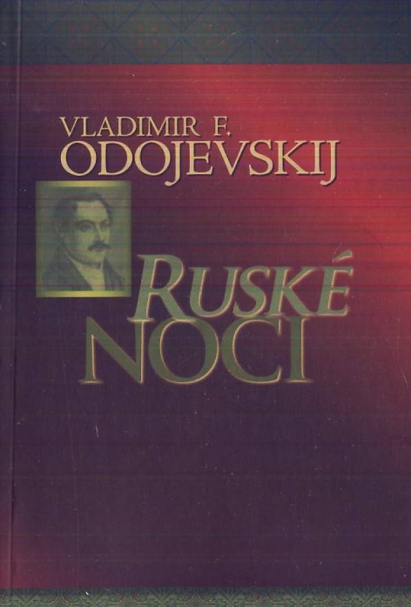 Vladimir F. Odojevskij: RUSKÉ NOCI