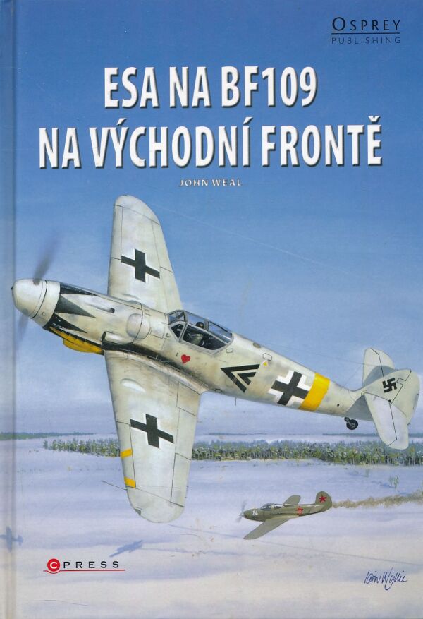 John Weal: ESA NA BF109 NA VÝCHODNÍ FRONTĚ