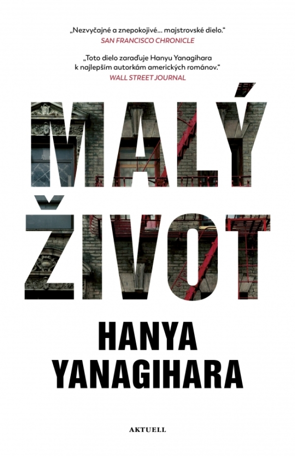 Hanya Yanagihara: MALÝ ŽIVOT