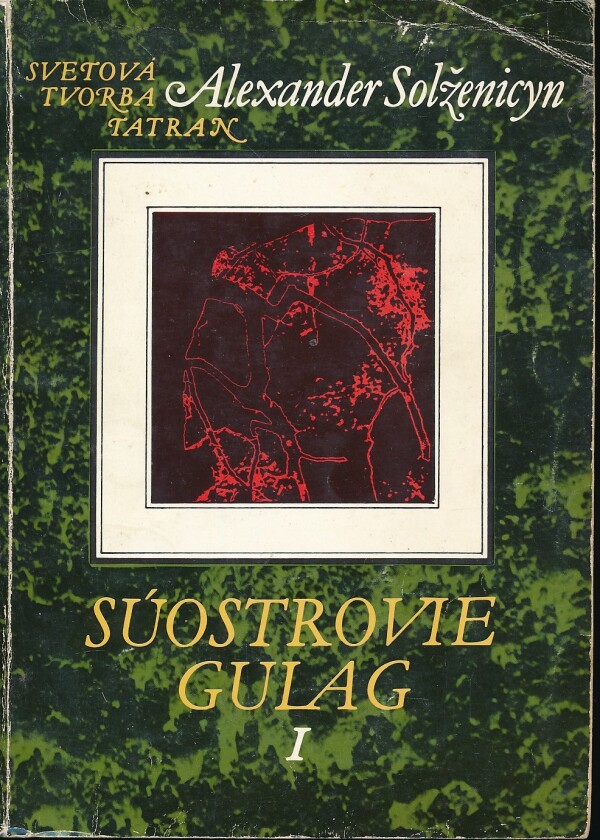 Alexander Solženicyn: SÚOSTROVIE GULAG I-III