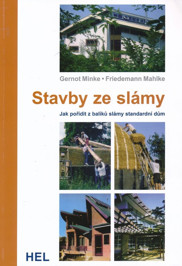 Gernot Minke, Friedemann Mahlke: STAVBY ZE SLÁMY