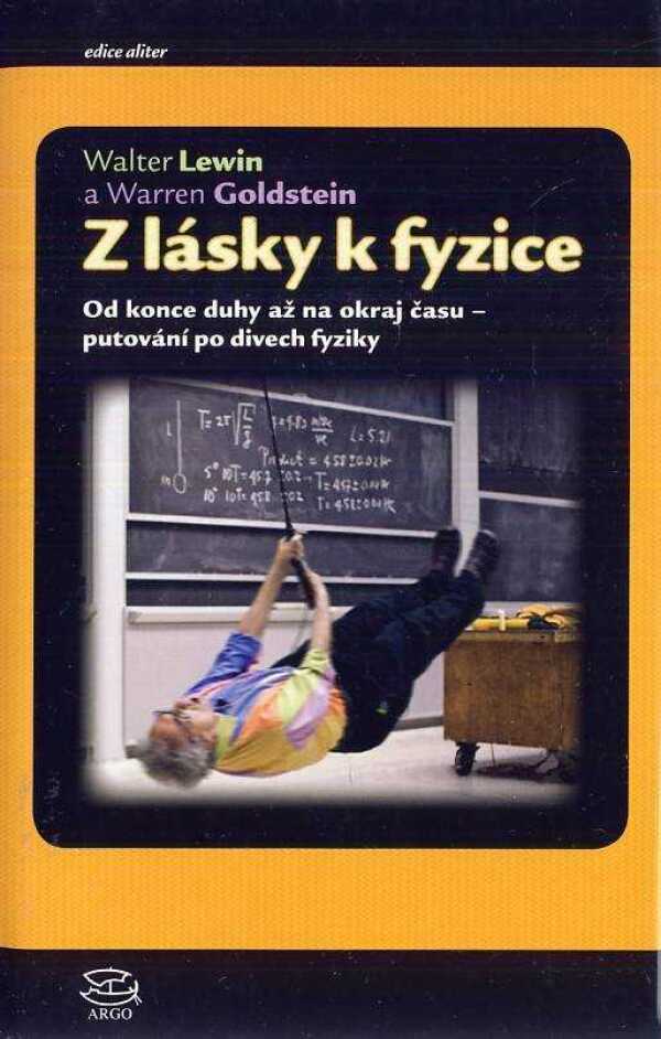Walter Lewin: Z LÁSKY K FYZICE