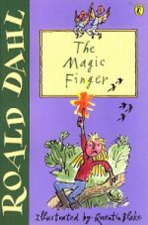 Roald Dahl: THE MAGIC FINGER