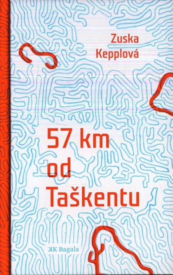 Zuska Kepplová: 57 KM OD TAŠKENTU