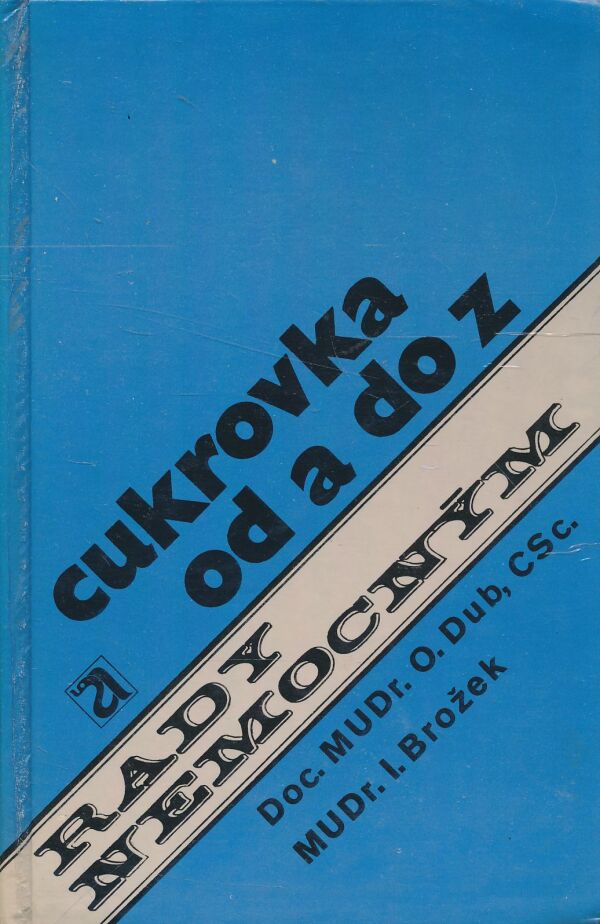 O. Dub, I. Brožek: Cukrovka od A do Z