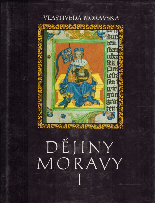 Josef Válka: DĚJINY MORAVY I - STŘEDOVĚKÁ MORAVA