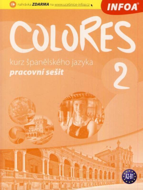 Erika Nagy, Krisztina Seres: COLORES 2 - PRACOVNÍ SEŠIT