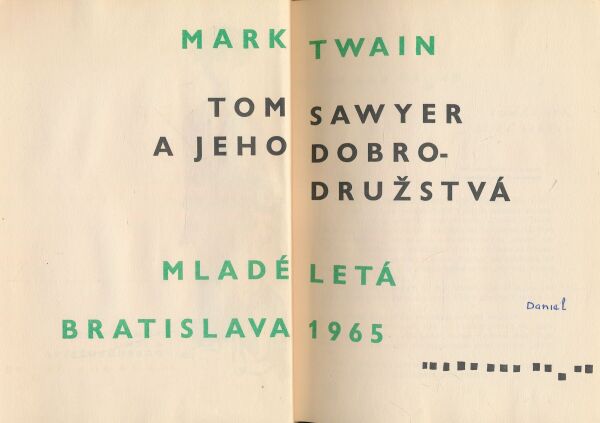 Mark Twain: Tom Sawyer a jeho dobrodružsvtá