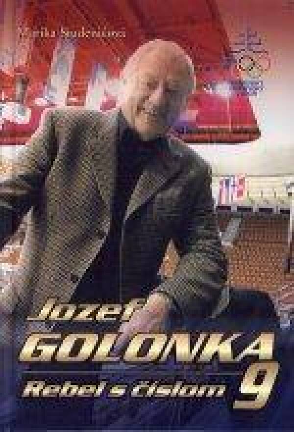 Marika Studeničová: JOZEF GOLONKA - REBEL S ČÍSLOM 9