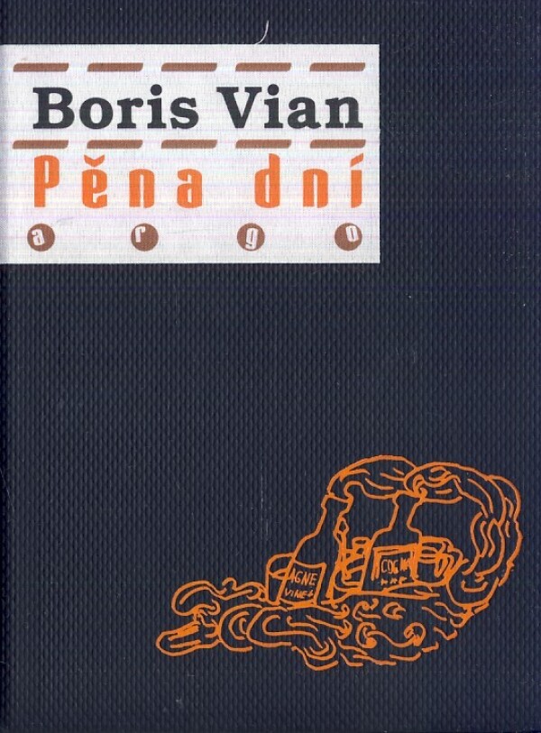 Boris Vian: PĚNA DNÍ