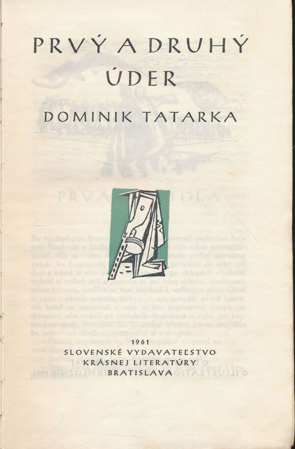 Dominik Tatarka: Prvý a druhý úder