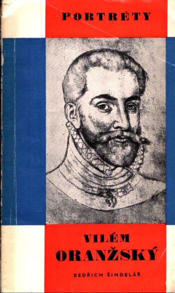 Bedřich Šindelář: VILÉM ORANŽSKÝ