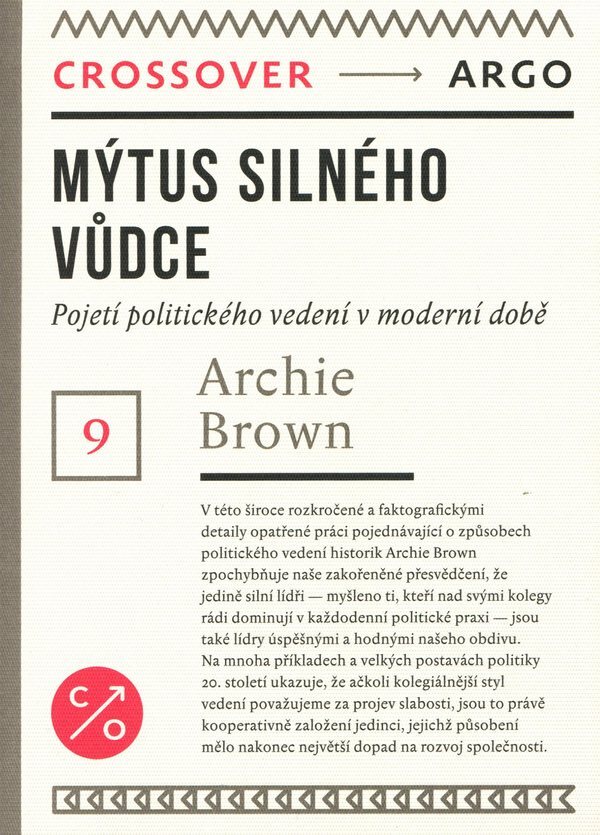 Archie Brown: MÝTUS SILNÉHO VŮDCE