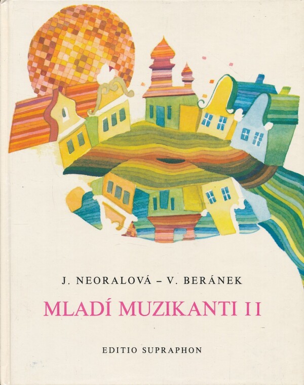 J. Neoralová, V. Beránek: MLADÍ MUZIKANTI II