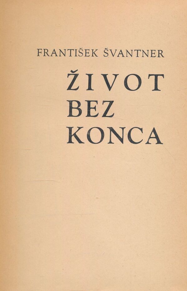 František Švantner: Život bez konca