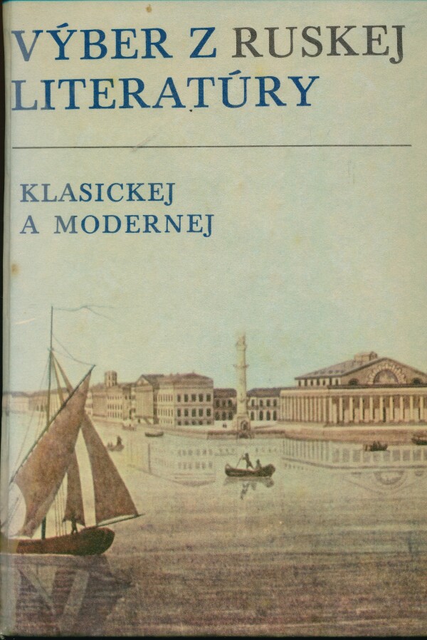 VÝBER Z RUSKEJ LITERATÚRY - KLASICKEJ A MODERNEJ