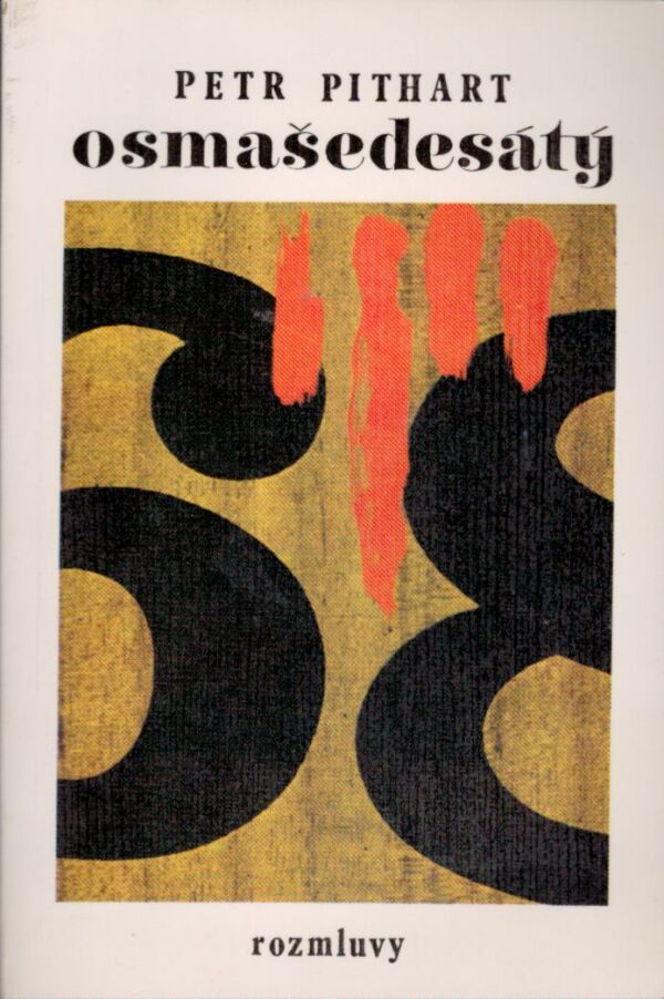 Petr Pithart: OSMAŠEDESÁTÝ