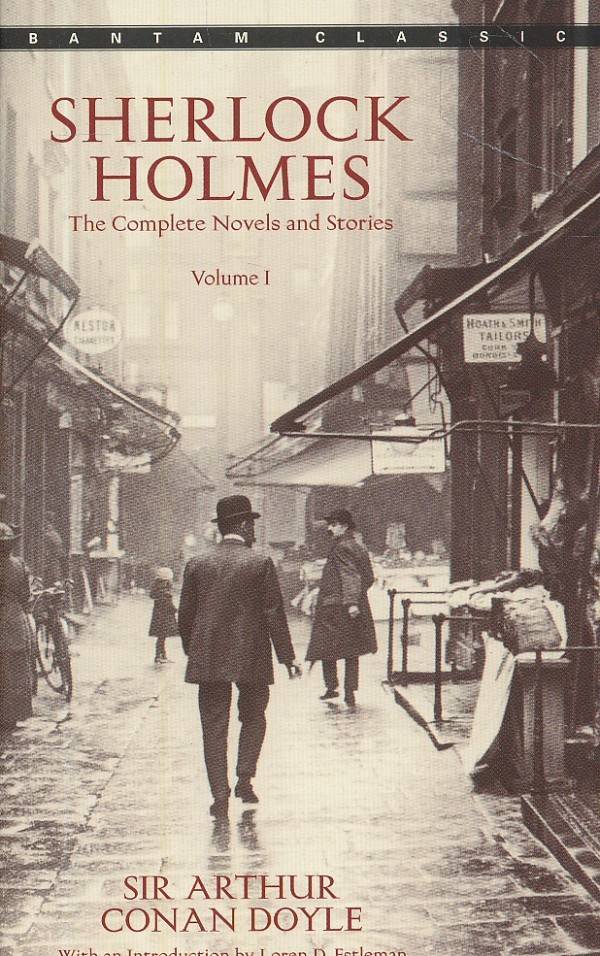 Arthur Conan Doyle: SHERLOCK HOLMES - THE COMPLETE NOVELS AND STORIES. VOLUME I.