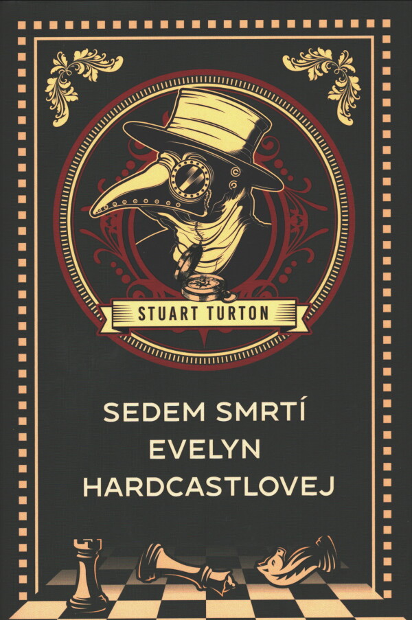 Stuart Turton: SEDEM SMRTÍ EVELYN HARDCASTLOVEJ