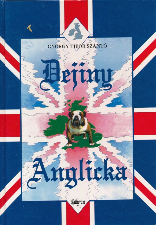 György Tibor Szántó: DEJINY ANGLICKA