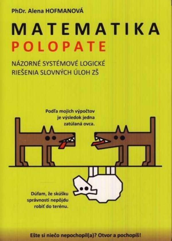 Alena Hofmanová: MATEMATIKA POLOPATE
