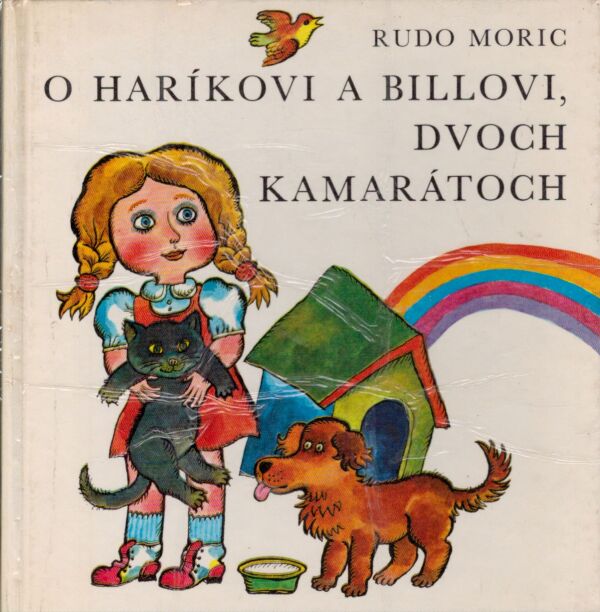 Rudo Moric: O HARÍKOVI A BILLOVI, DVOCH KAMARÁTOCH