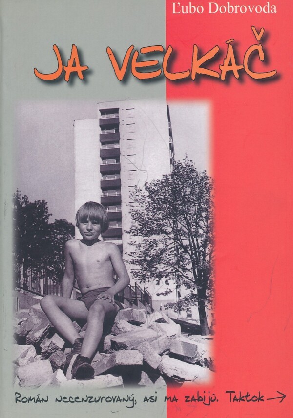 Ľubo Dobrovoda: JA VELKÁČ