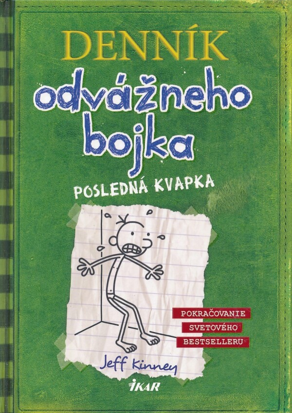 Jeff Kinney: DENNÍK ODVÁŽNEHO BOJKA 3 - POSLEDNÁ KVAPKA