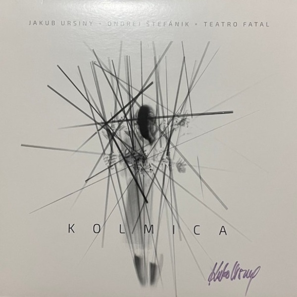 Jakub Ursiny, Ondrej Štefánik: KOLMICA - LP