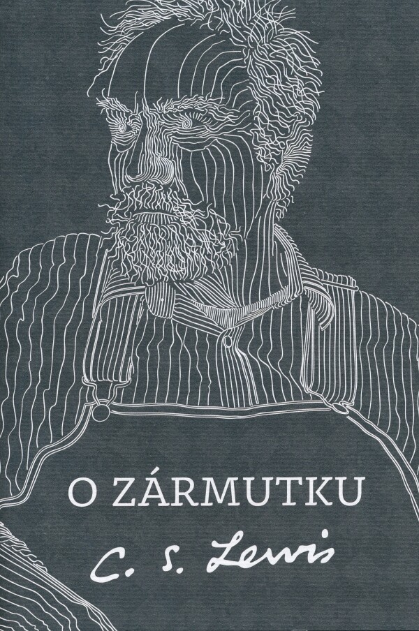 C.S. Lewis: O ZÁRMUTKU