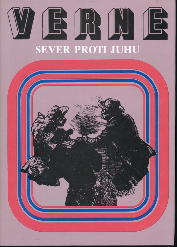 Jules Verne: SEVER PROTI JUHU